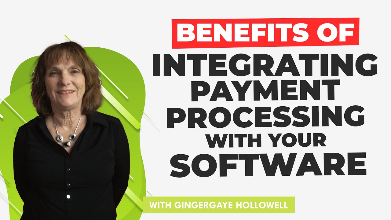 Integrated Payment Systems | Benefits Of Integrating Payment Processing With Your Software