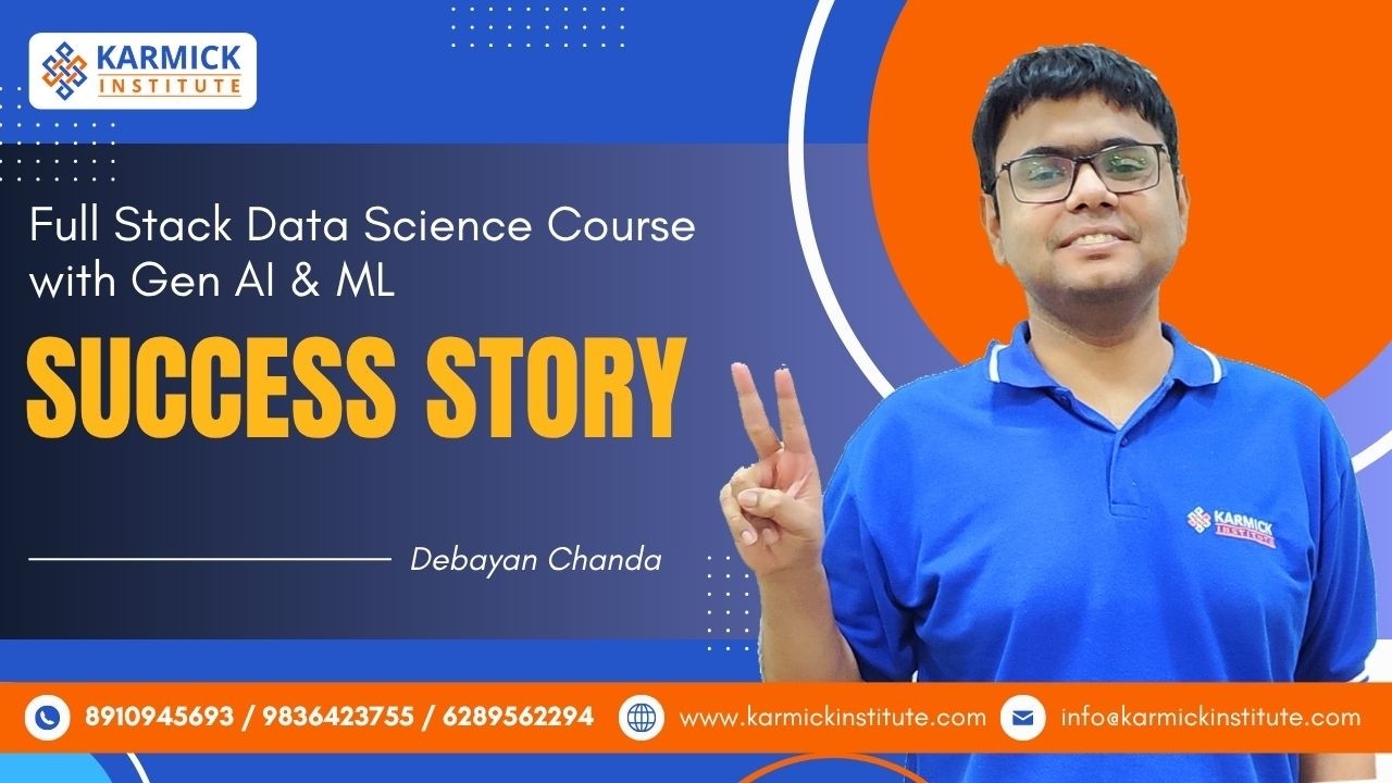 Data Science with Gen AI & ML Course in Kolkata: Placement Success Story at Karmick Institute