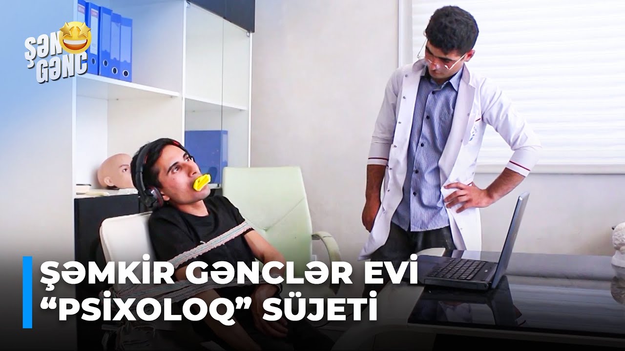 Şən Gənc - Şəmkir Gənclər Evi - Psixoloq süjeti (21.Bölüm)