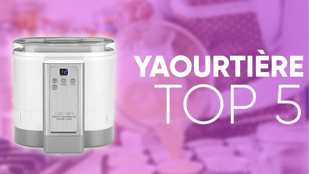 TOP5 : MEILLEURE YAOURTIÈRE