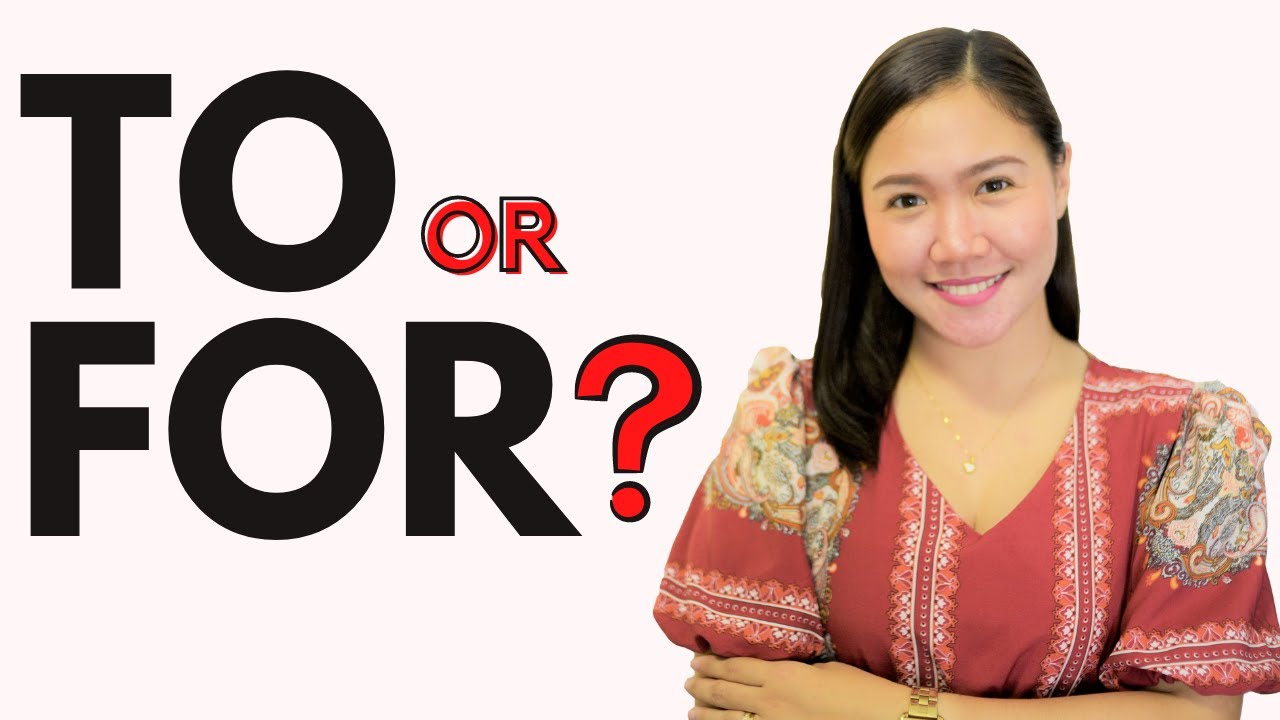 TO vs. FOR || English Prepositions || Aubrey Bermudez