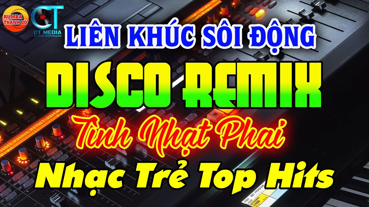 TÌNH NHẠT PHAI - NHẠC TRẺ TOP HITS - DISCO SÔI ĐỘNG REMIX - NHẠC TUYỂN CHỌN HAY NHẤT HIỆN NAY