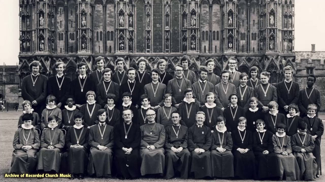 BBC Choral Evensong: RSCM at Wells Cathedral 1972 (Gerald Knight)