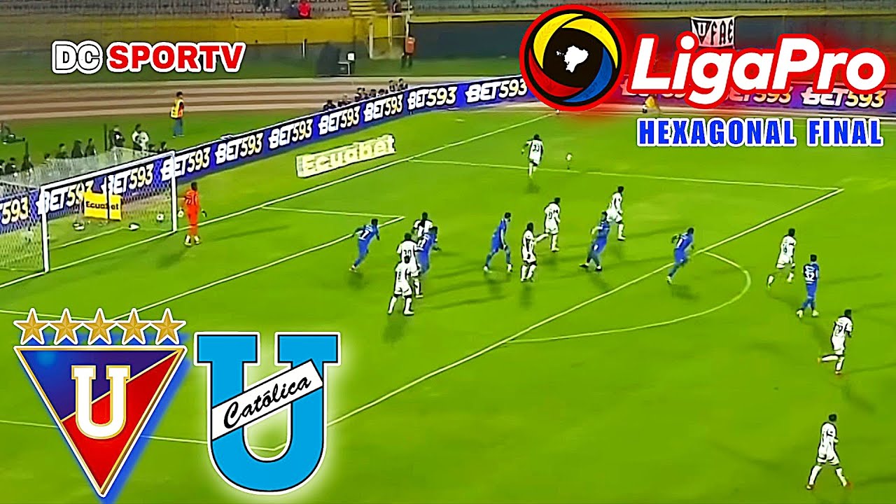 Liga de Quito vs Universidad Católica 2025 Liga Pro Ecuador EN VIVO