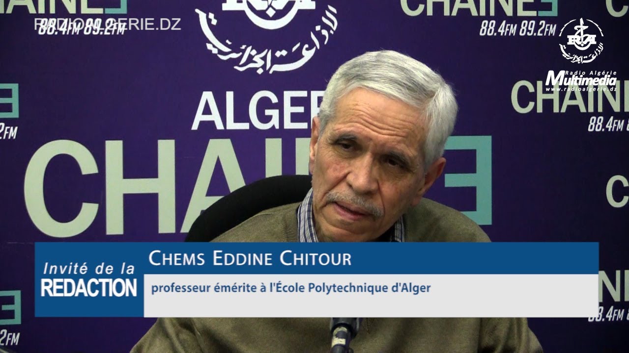 Chems Eddine Chitour professeur émérite à l'École Polytechnique d'Alger