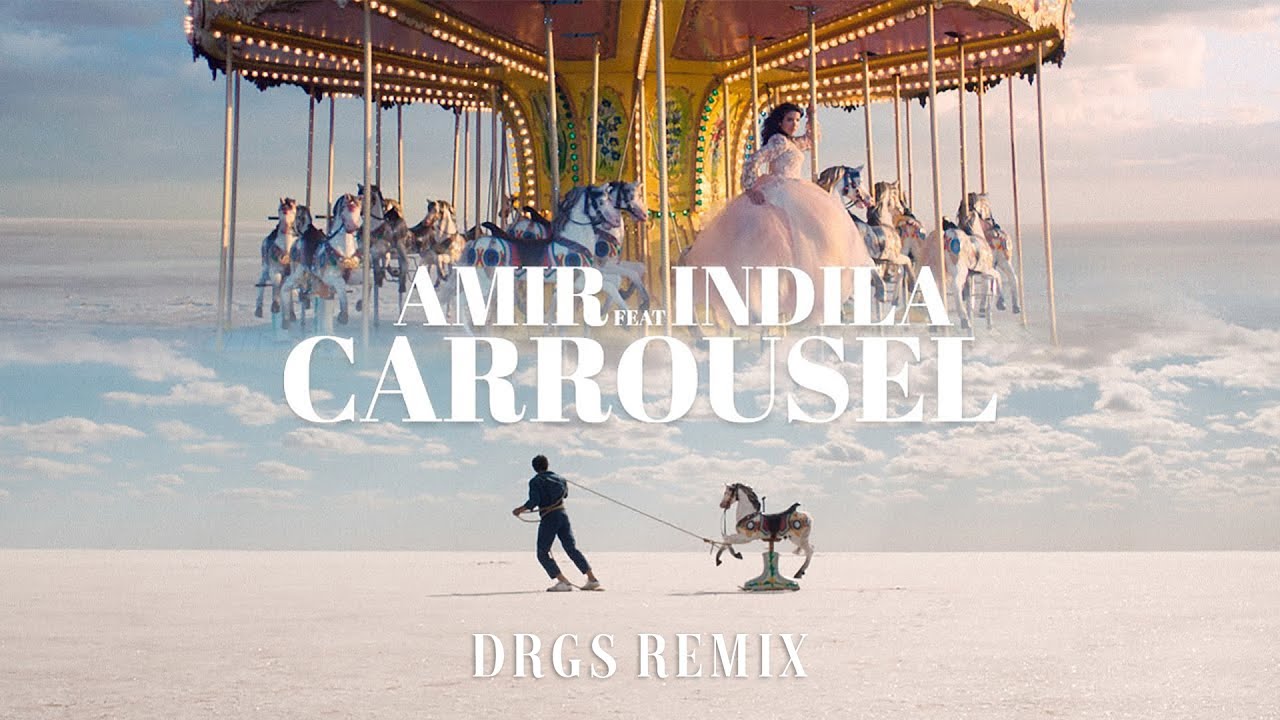 Amir ft. Indila - Carrousel (DRGS Remix)
