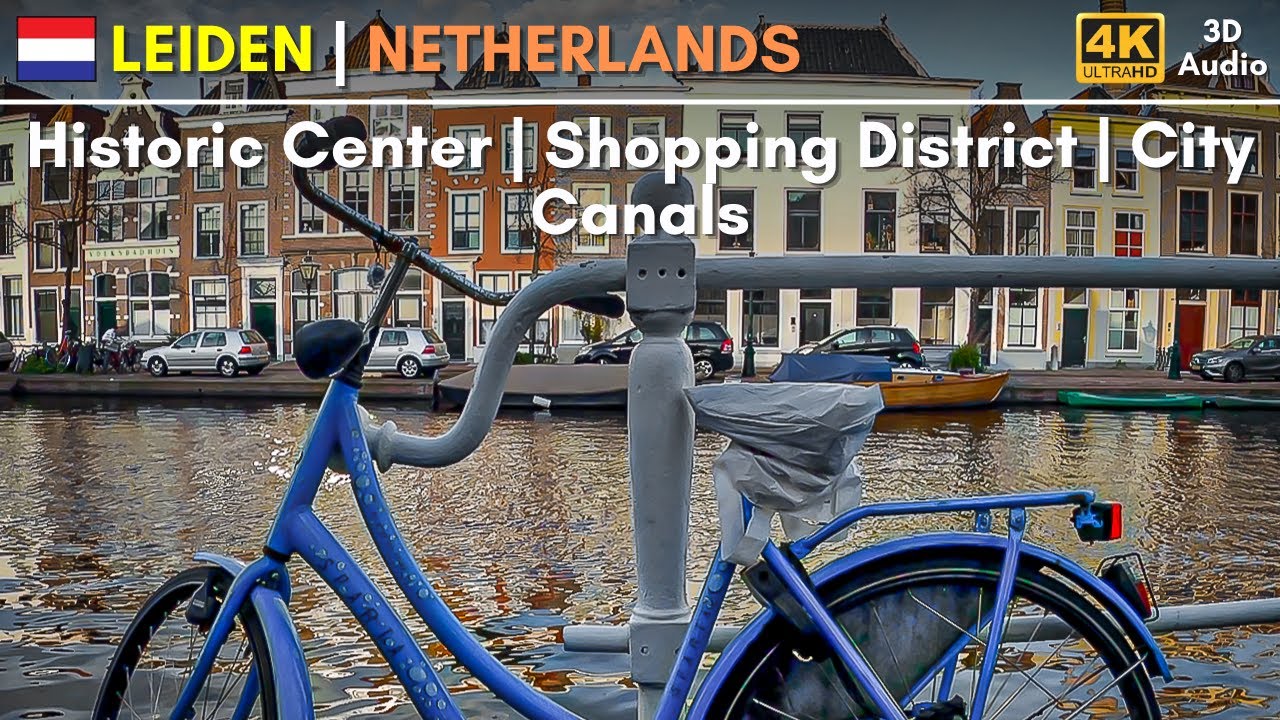 4K City Walk: NETHERLANDS | Leiden | University City | Center | Canals | 3D Binaural Audio