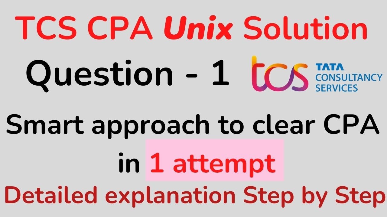 TCS CPA Unix Handson Solution - Question 1