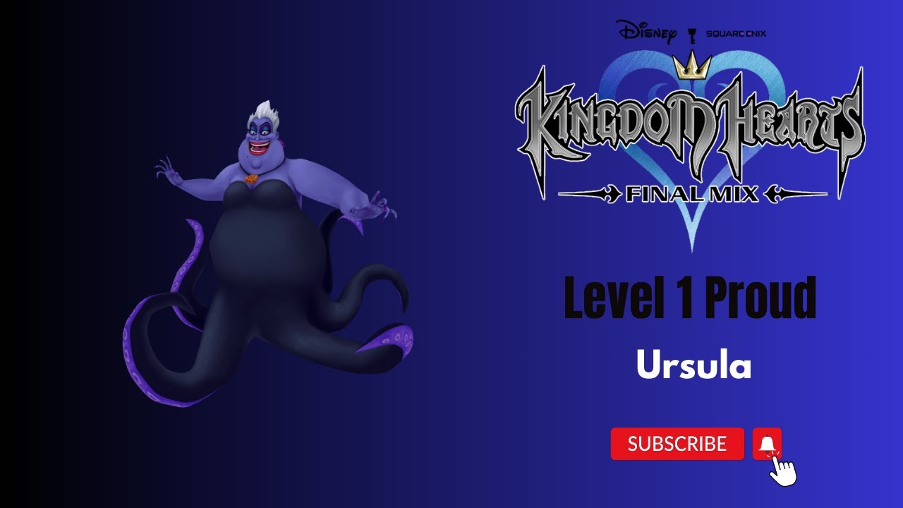 Kingdom Hearts Final Mix Ursula Level 1 Proud
