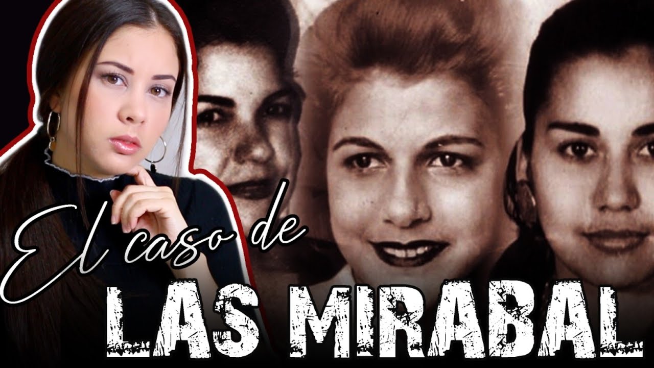 La Terrible Historia de las Hermanas Mirabal | ElisbethM
