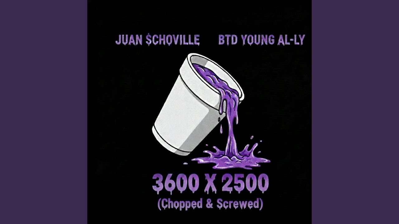 3600 X 2500 (Chopped & Screwed)
