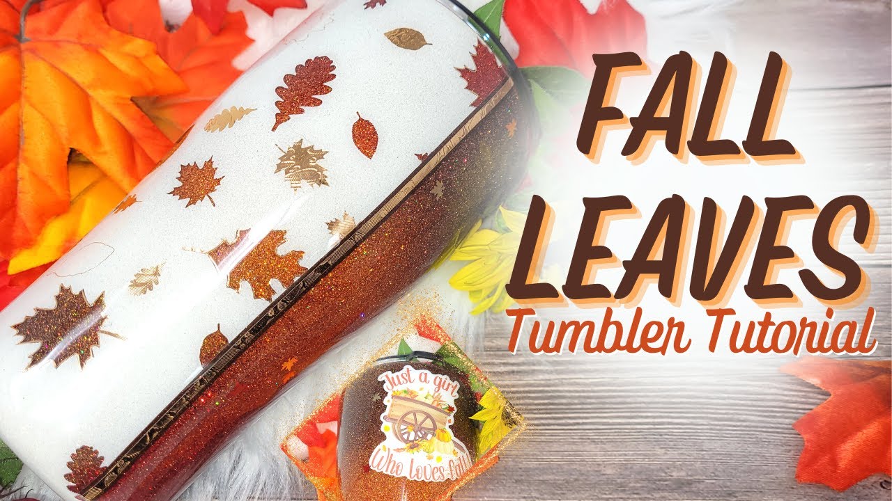 FALL LEAVES TUMBLER TUTORIAL ft KOALA NO SPRAY waterslide paper