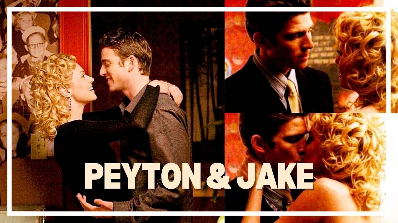 Peyton & Jake ┃ONE TREE HILL