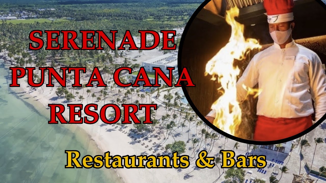 SERENADE PUNTA CANA – Honest Restaurants & Bars Review 🍹🍽