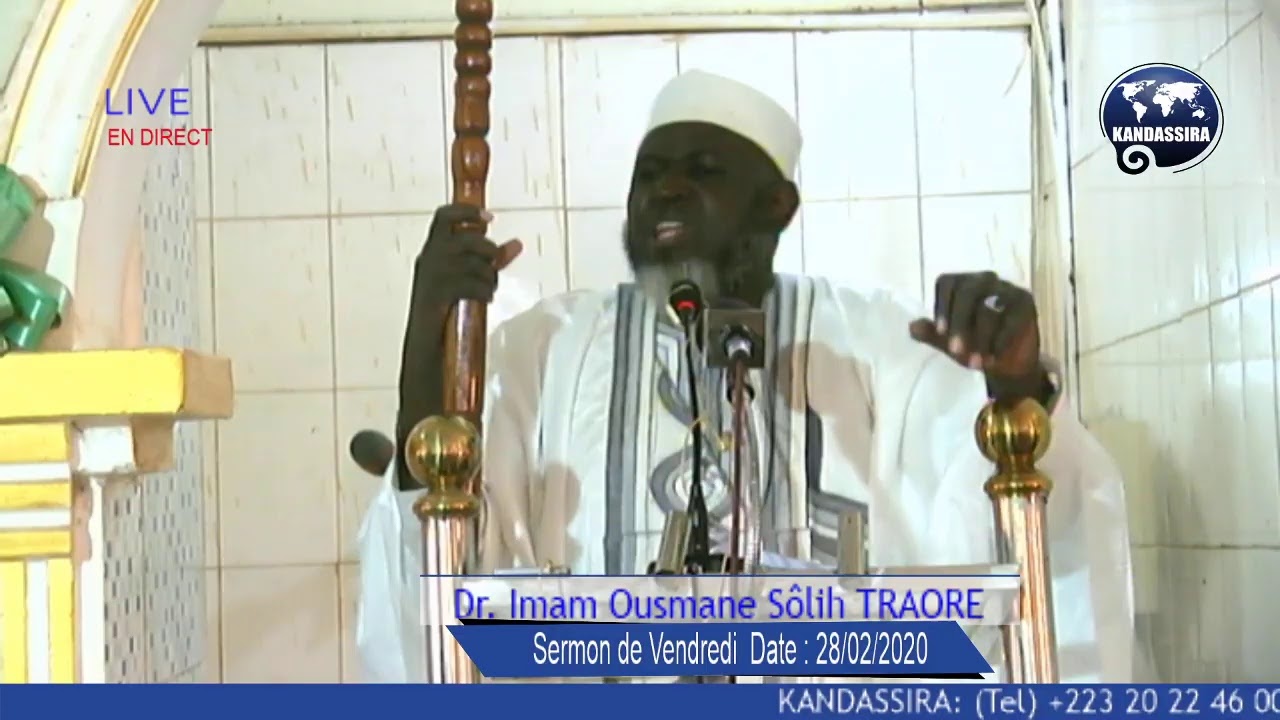 Diffusion 📺 direct de Kandassira Mali KOUTBA 🕌 PAR Dr. IMAM OUSMANE SÔLIH TRAORE 28/02/2020