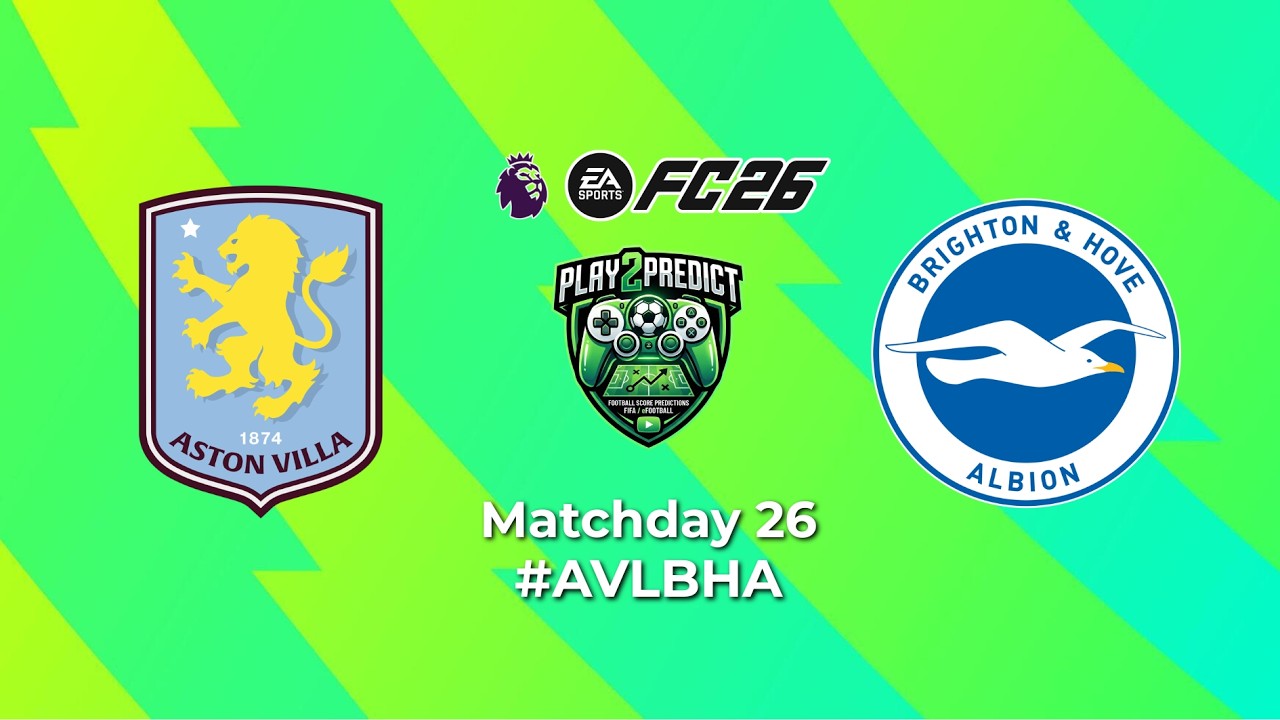 [PREMIER LEAGUE] ASTON VILLA vs BRIGHTON & HOVE ALBION – ROUND 26