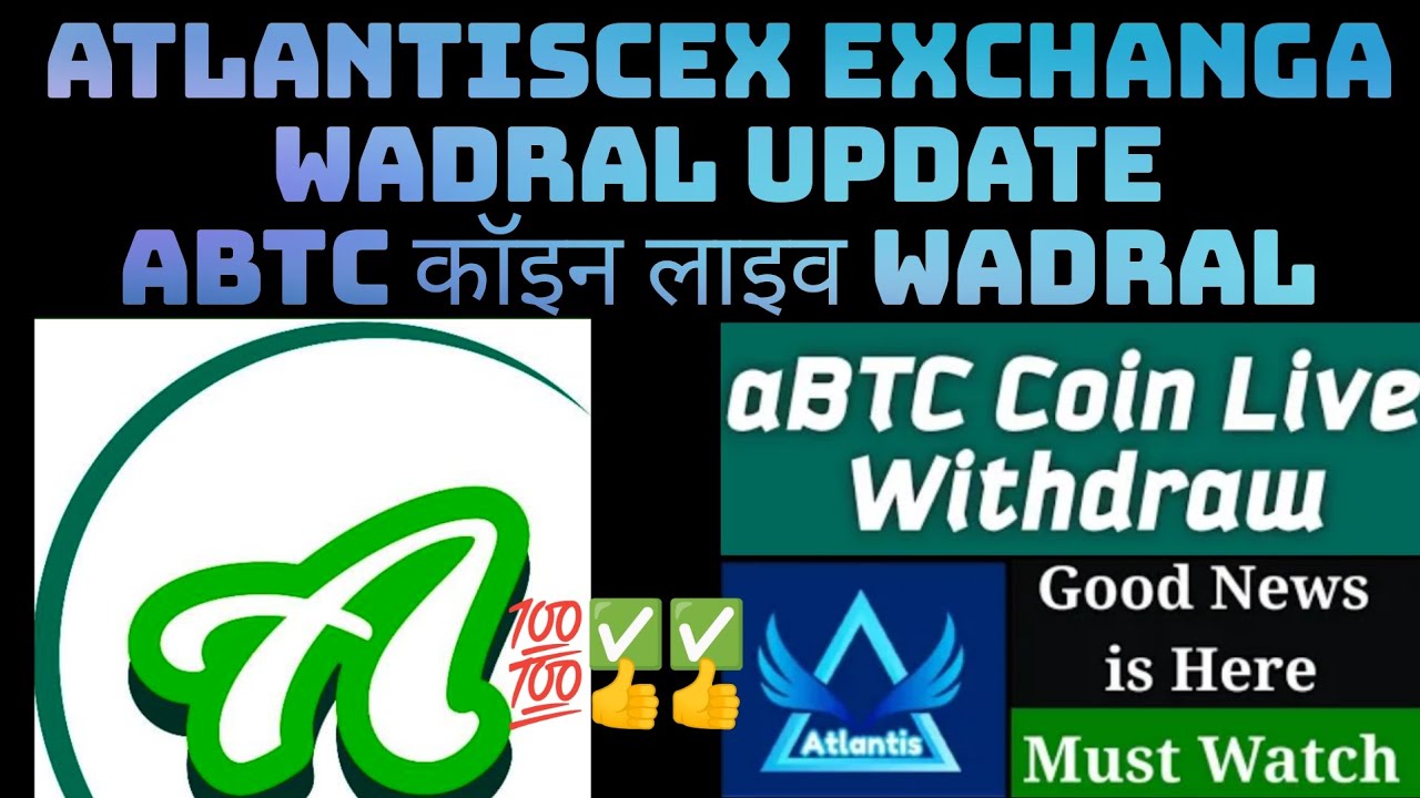 Atlantiscex Wadral ABTC Coin Update Today || अटलांटिस सेक्स एक्सचेंज निकासी  @AtlantisCEX