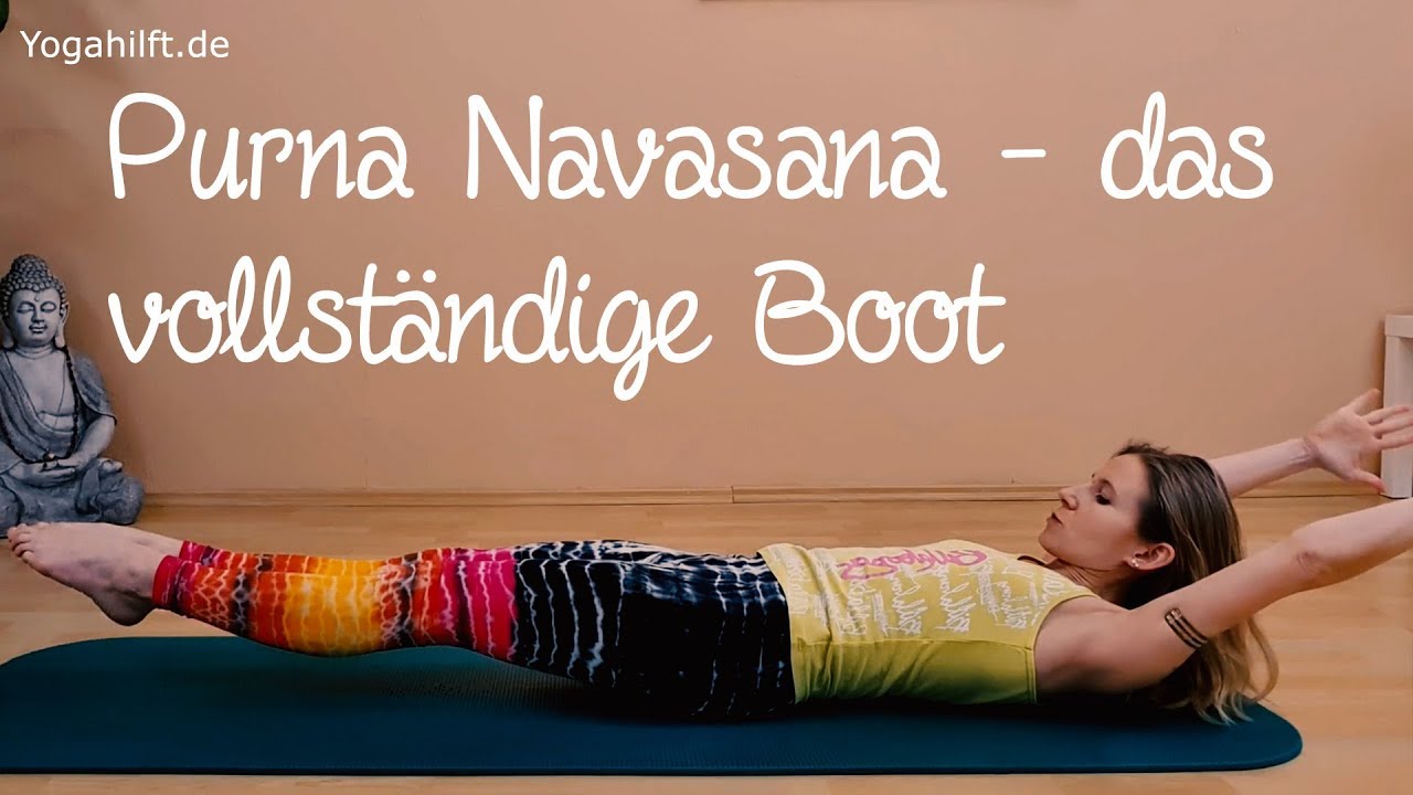 Purna Navasana,  das vollständige Yoga - Boot