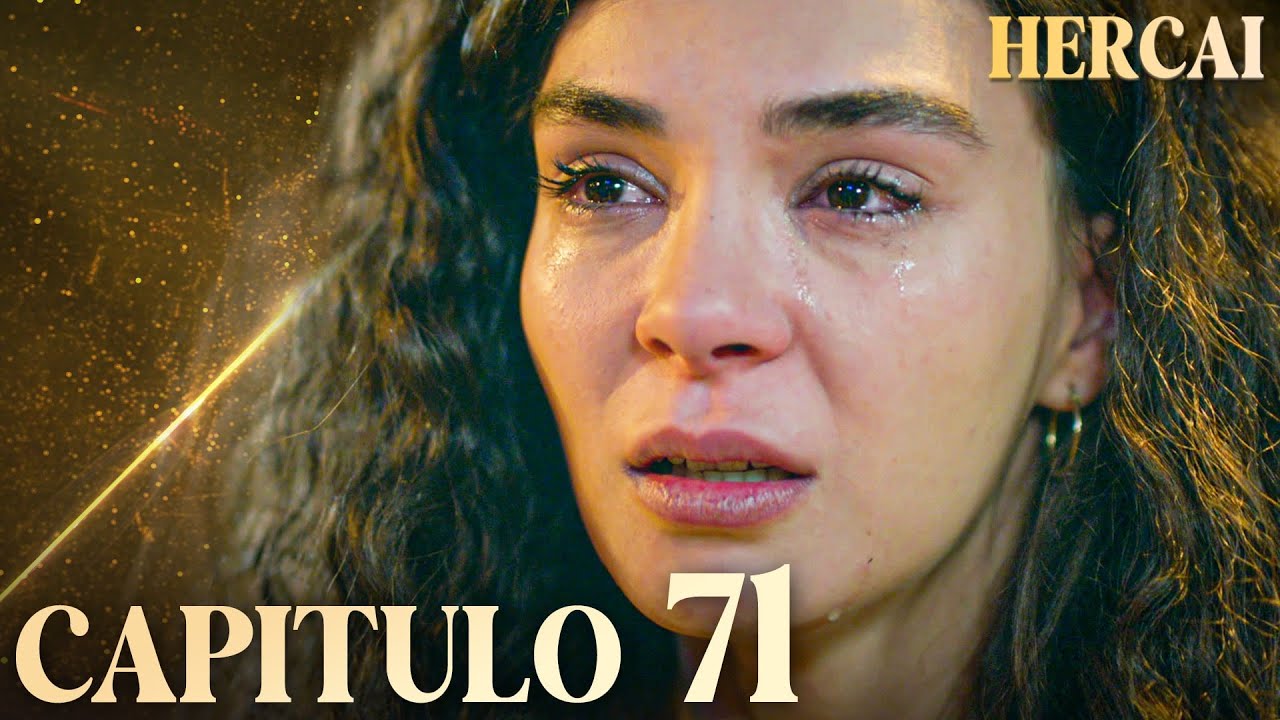Hercai - Cap&iacute;tulo 71