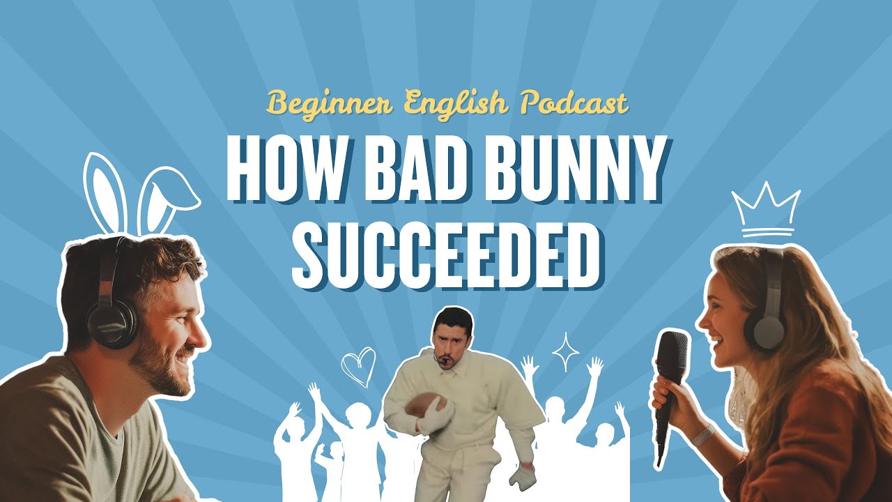 The Inspiring Story of Bad Bunny | English Podcast for Beginners & Intermediate
