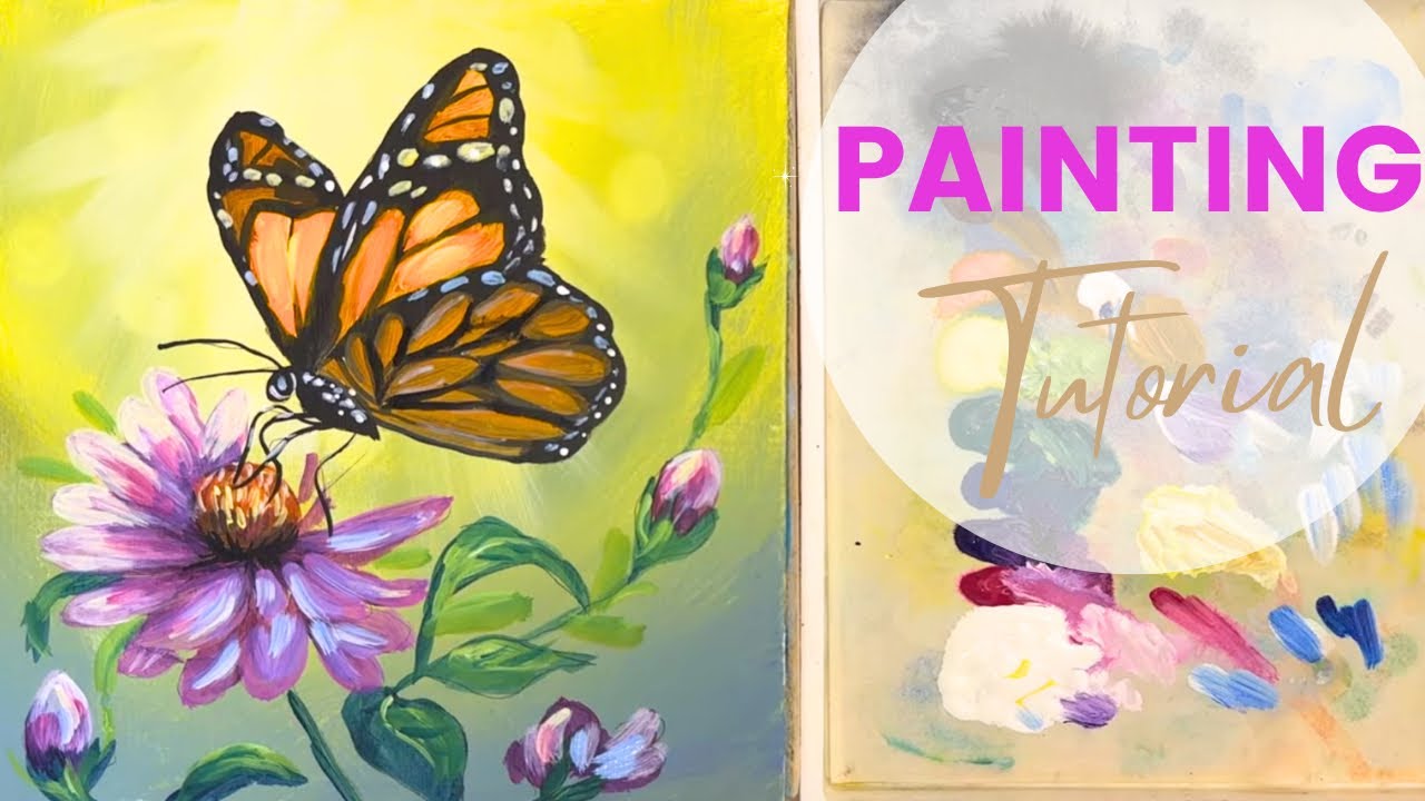 How to Paint a Monarch Butterfly on a Flower With Acrylic Paints Step by Step Painting Tutorial 