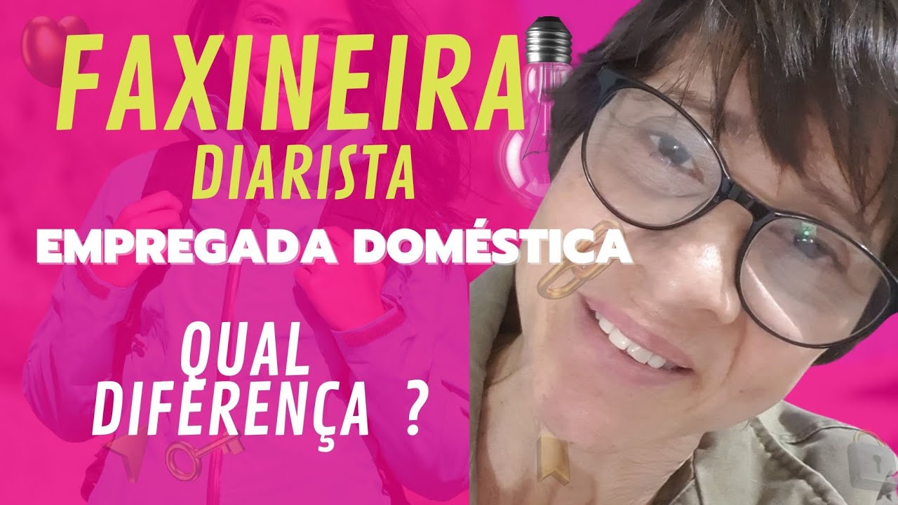 Qual a diferença entre diarista, faxineira e empregada !