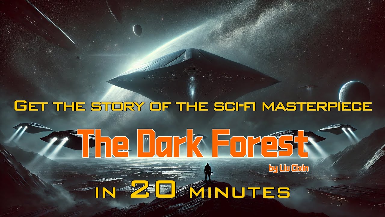Understand 'The Dark Forest' in Just 20 Minutes: Quick Summary of Liu Cixin's Sci-Fi Masterpiece