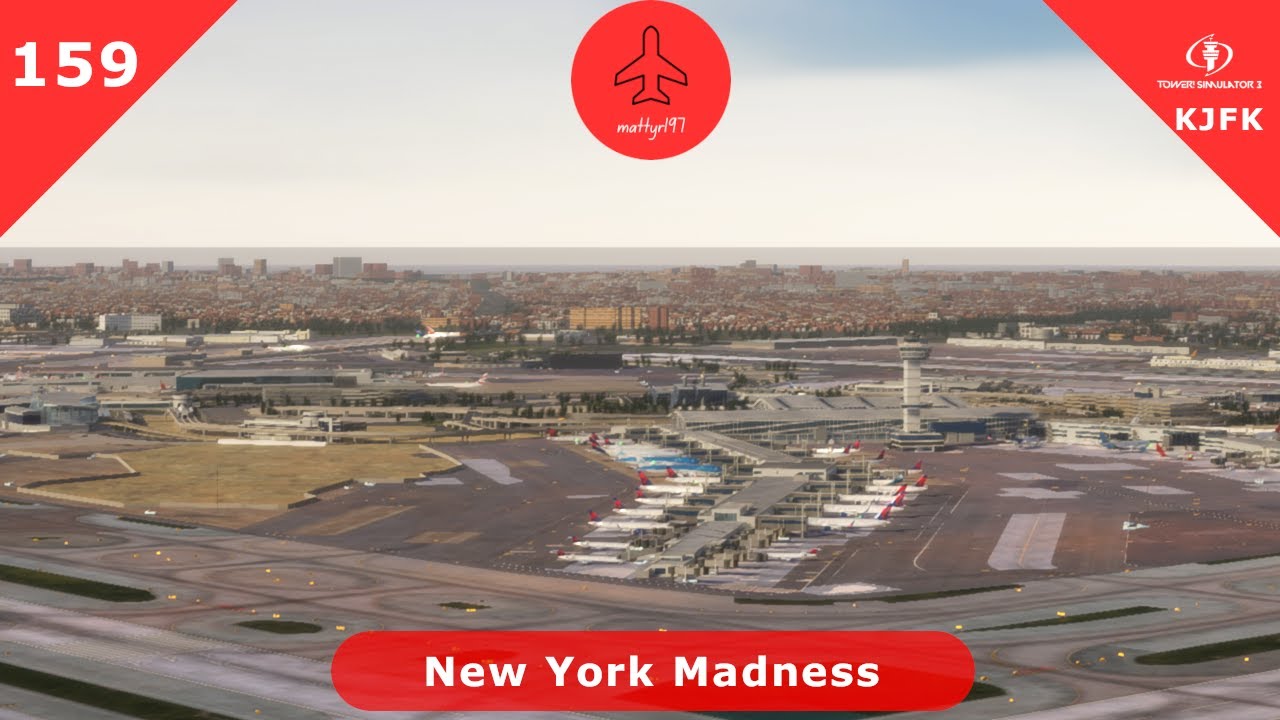 New York Madness - Tower! Simulator 3 - Episode 159 (KJFK)