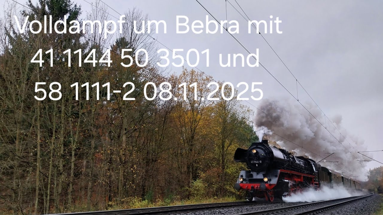 Volldampf um Bebra mit 41 1144 50 3501 und 58 1111-2 08.11.2025 4K
