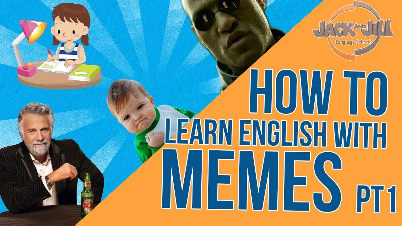 Learn English with Memes - Pt. 1