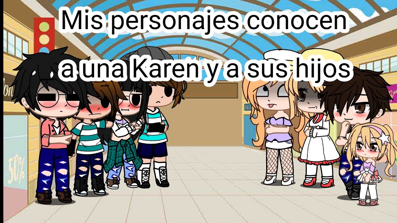 //Mis personajes conocen a una Karen y a sus hijos//