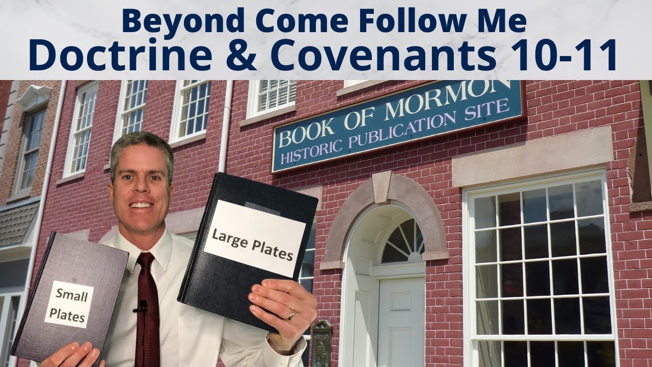D&C 10-11: Beyond Come Follow Me
