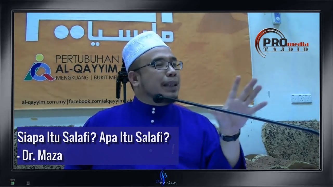 Siapa Itu SALAFI? Apa Itu Salafi? - Dr. Maza