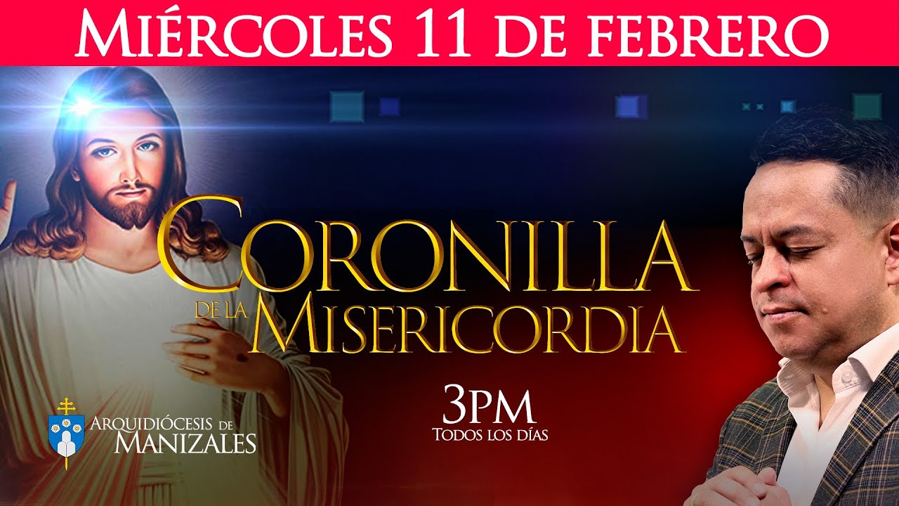 Coronilla de la Divina Misericordia de hoy miércoles 11 de febrero Oración de la tarde - Juan Camilo