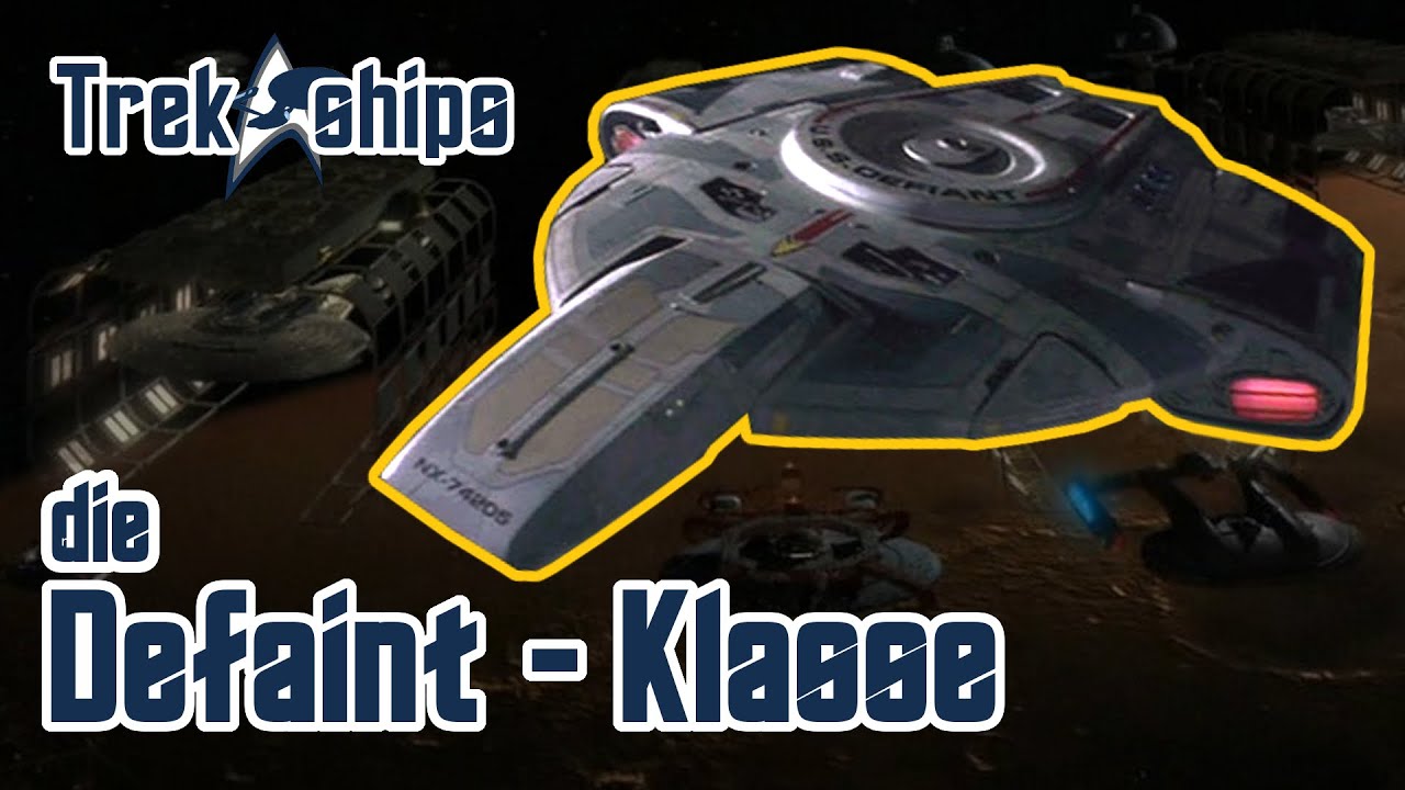 Die DEFIANT-KLASSE - tapferes kleines Schiff?!  :|:  Star Trek Fakten
