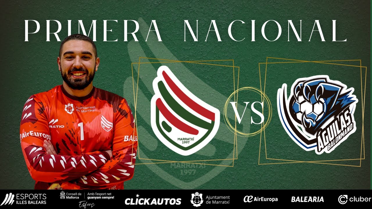 HANDBOL MALLORCA VS BM ÁGUILAS | Primera Nacional | Grupo E | Jornada 26