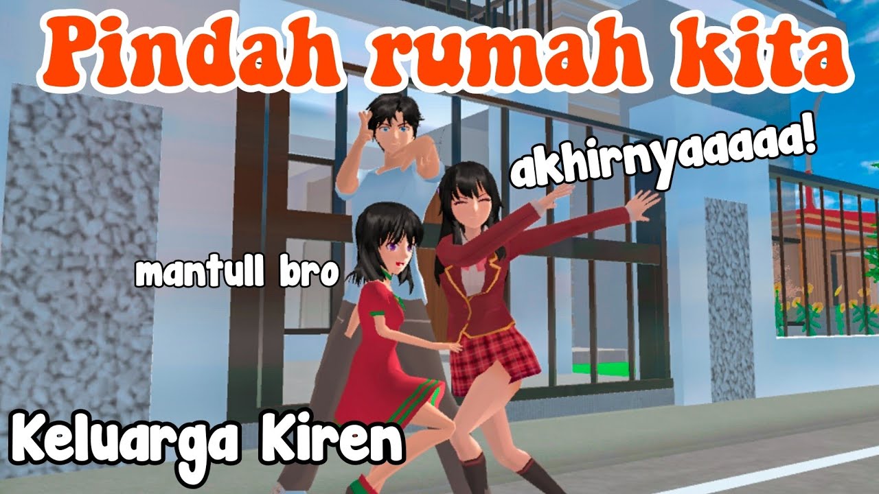 MOVING HOUSE || KIREN FAMILY || SAKURA SIMULATOR DRAMA