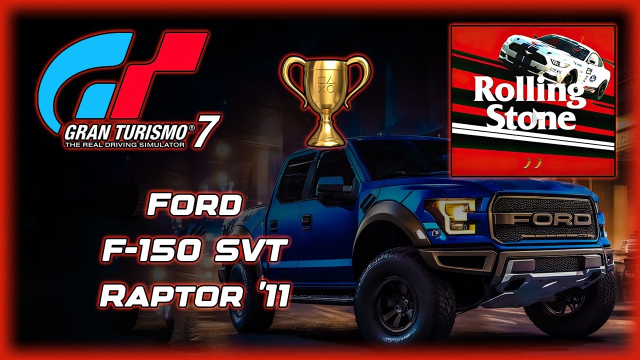 Gran Turismo 7 - Rolling Stone - Combustible mínimo vuelta más larga - F-150 SVT Raptor '11 - Gold