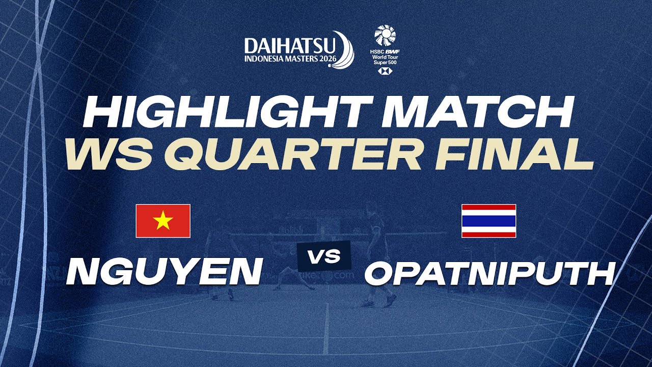 Highlight Match | WS QF | NGUYEN Thuy Linh (VIE) vs Pitchamon OPATNIPUTH (THA)