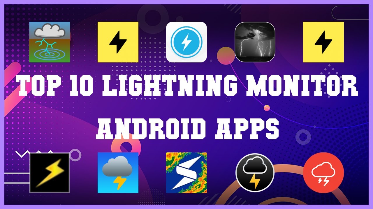 Top 10 Lightning Monitor Android App | Review