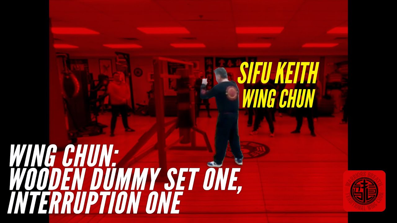 Wing Chun - Wooden Dummy Set One Interruption One
