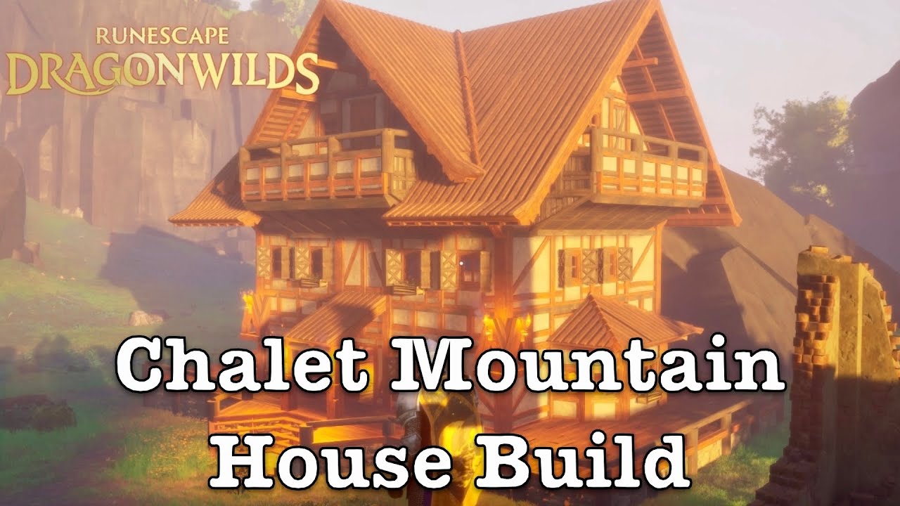 How To Build Chalet Mountain House / RuneScape DragonWilds