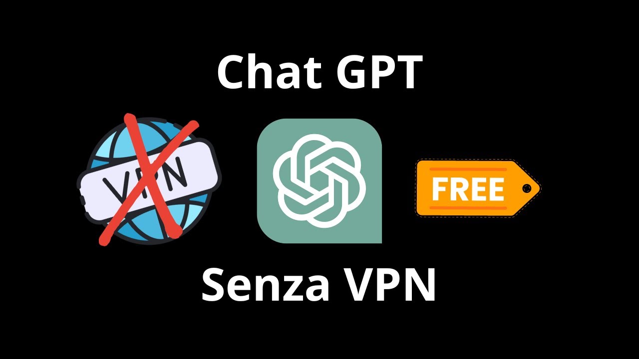 COME USARE CHAT GPT GRATIS E SENZA SCARICARE VPN