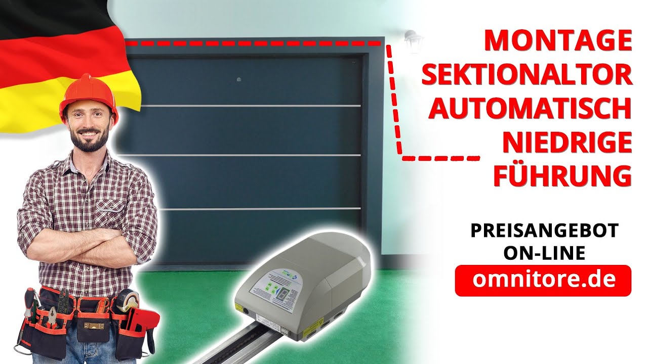 Montage Anleitung Sektionaltor mit Antrieb und niedriger F&uuml;hrung - omnitore.de