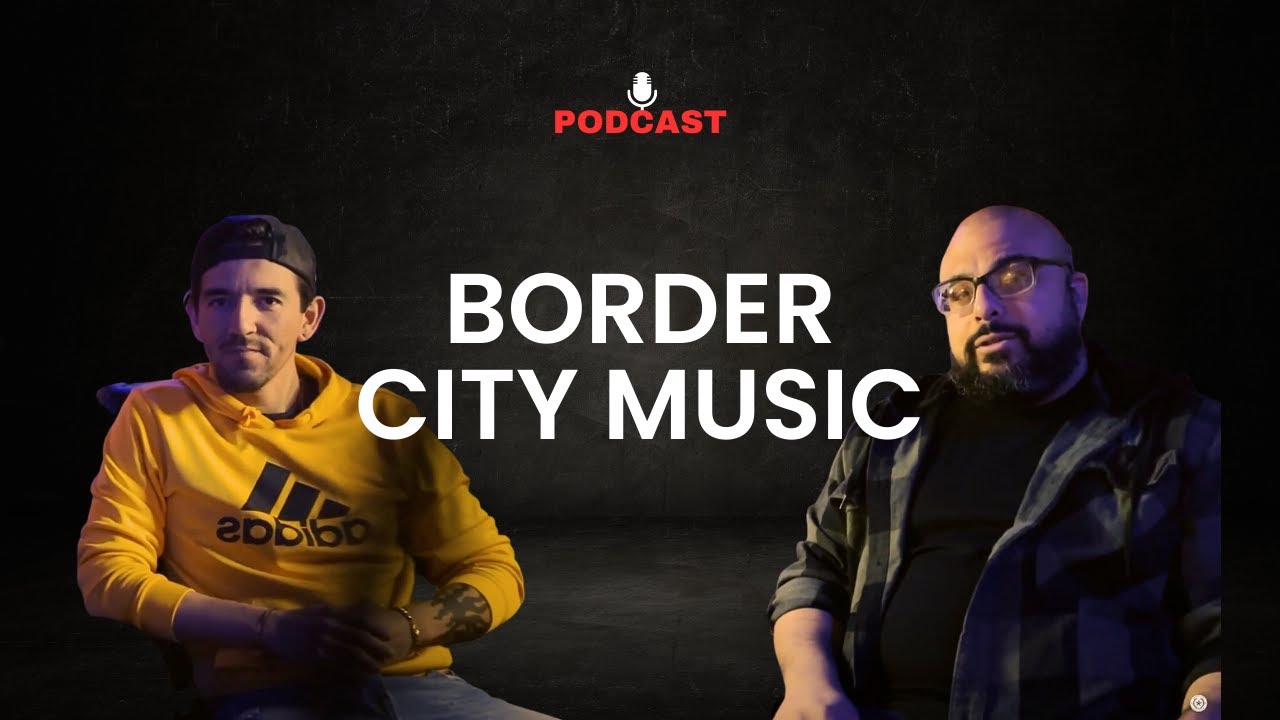 BORDER CITY PODCAST | Episodio I: Tommy y Benji