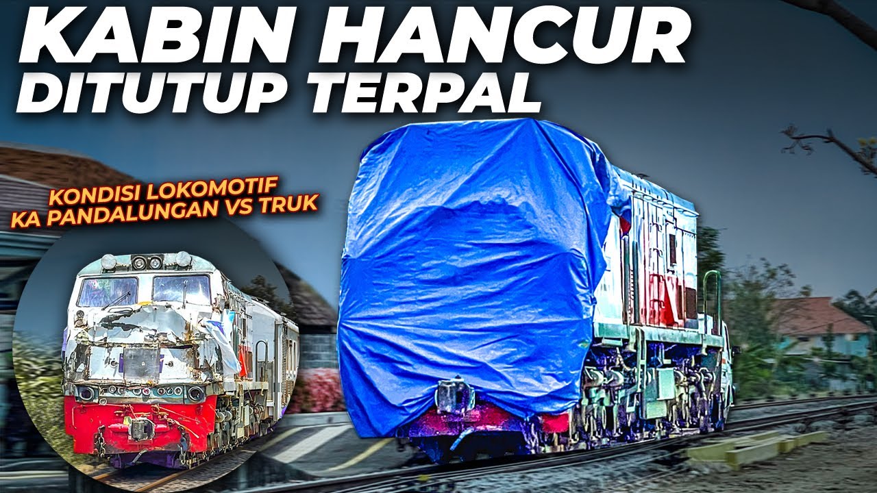 KONDISI LOKOMOTIF HANCUR DAN DITUTUP TERPAL !! SIAP KIRIM BALAI YASA YOGYAKARTA UNTUK PERBAIKAN