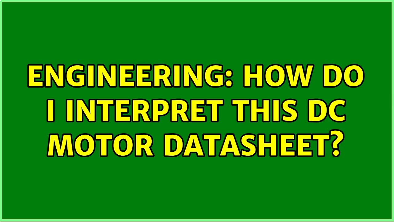 Engineering: How do I interpret this DC motor datasheet?