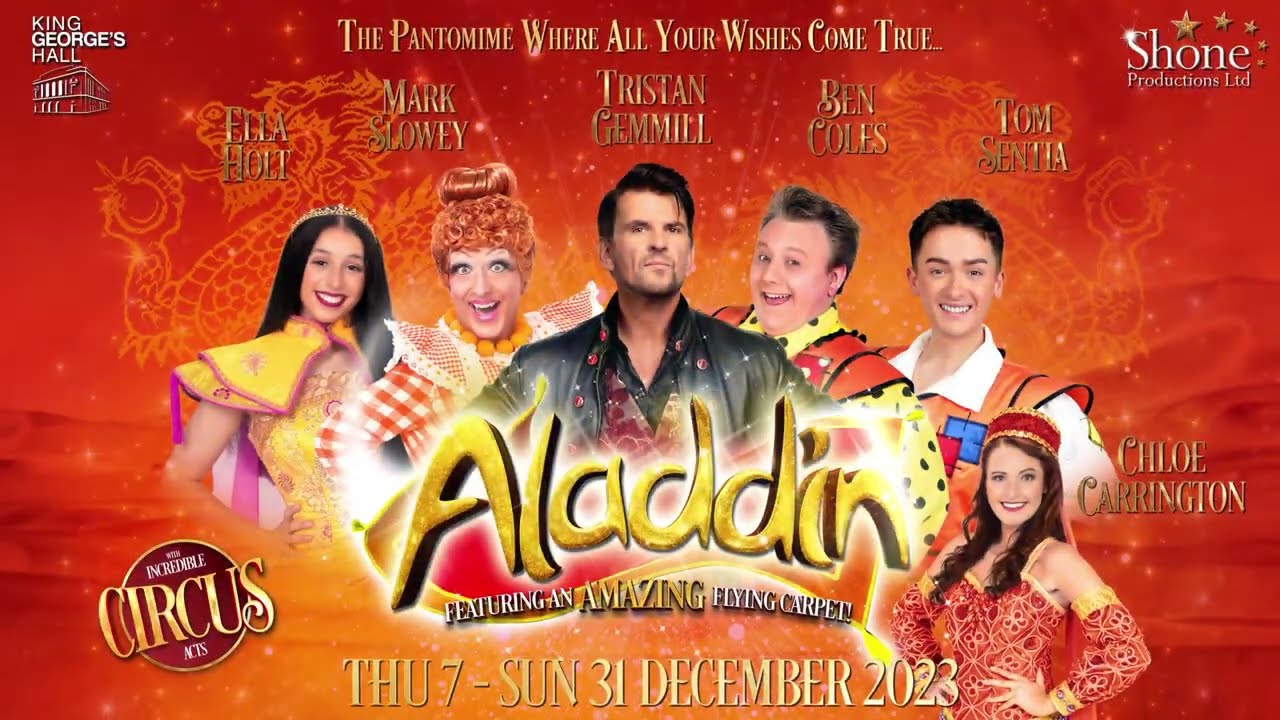 Aladdin Christmas Panto Production Trailer 2023 Shone Productions At King George's Hall Blackburn