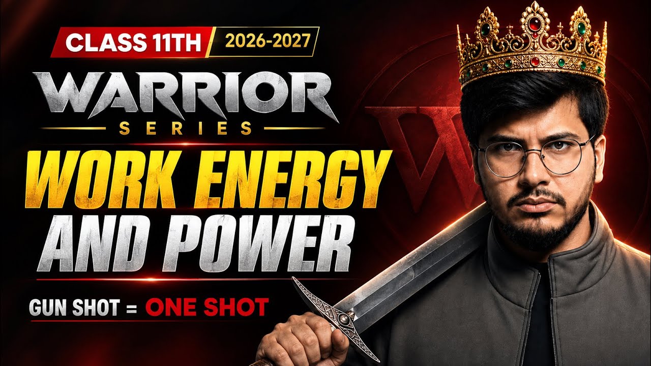 Work, Energy and Power Class 11 | Complete Chapter One Shot | NCERT | School Exam