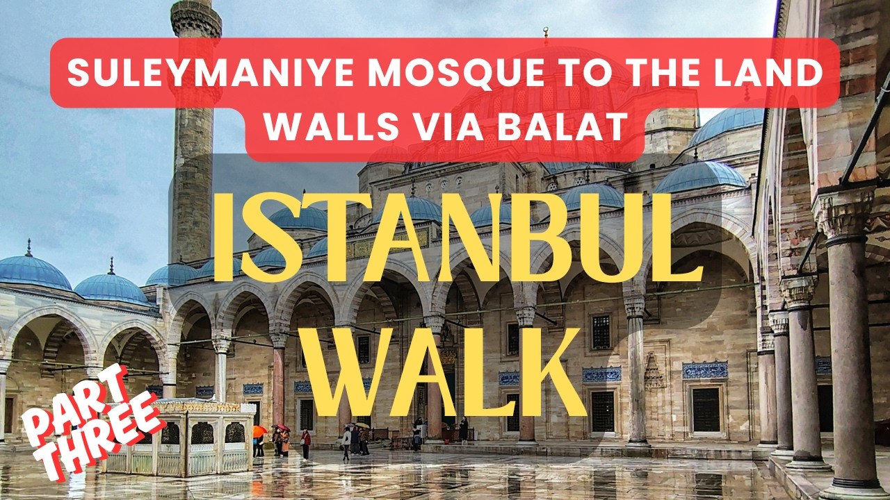 Istanbul Walk Suleymaniye Mosque to The Land Walls via Balat using the DJI Action 5 Pro